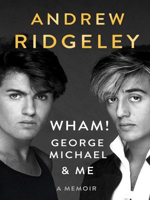 Wham!, George Michael and Me - ebook